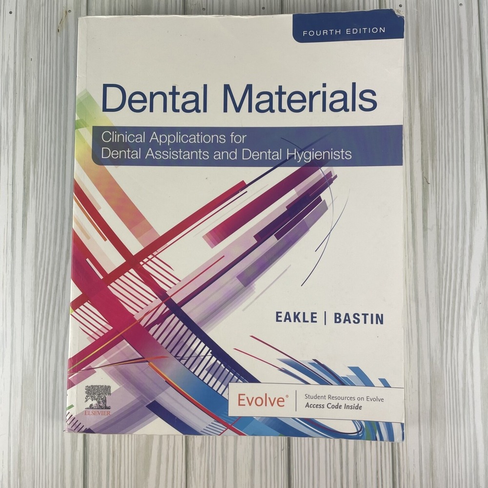 Dental Materials 4th edition Clinical Applications‎ for Dental Assistants
